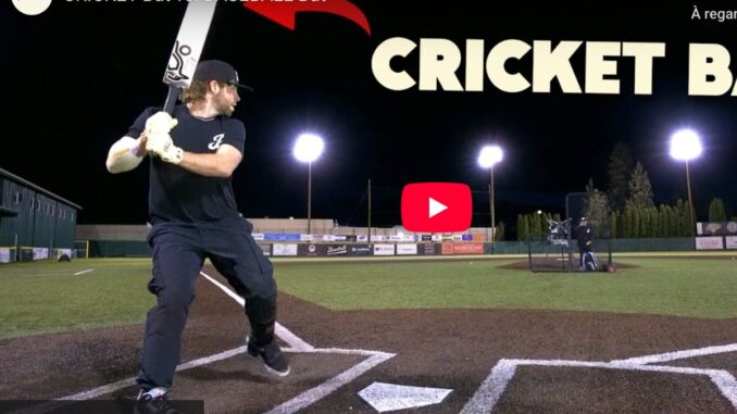Vidéo : batte de cricket contre batte de baseball